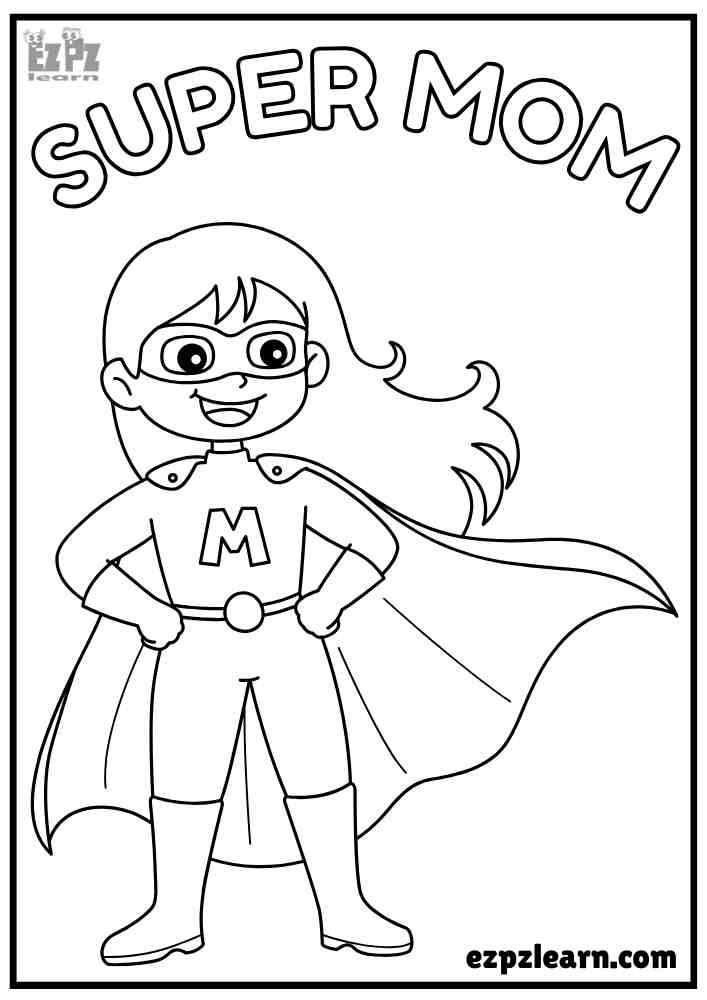 Super Mom. Mother's Day Coloring Page. Color Online or PDF Download